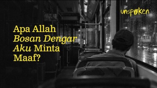 Apa Allah bosan dengar aku minta maaf