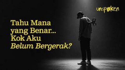 Tahu Mana yang benar kok aku belum bergerak